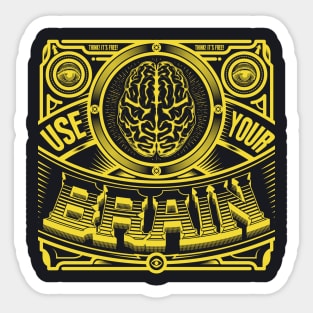 USE YOUR BRAIN Sticker